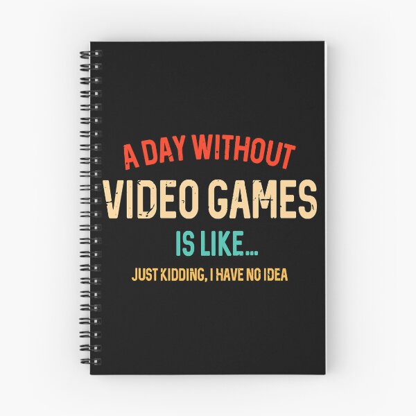 Item preview, A Day Without Video Games Is Like, Funny Gamer Gifts, Gaming designed and sold by DaslisHankson.