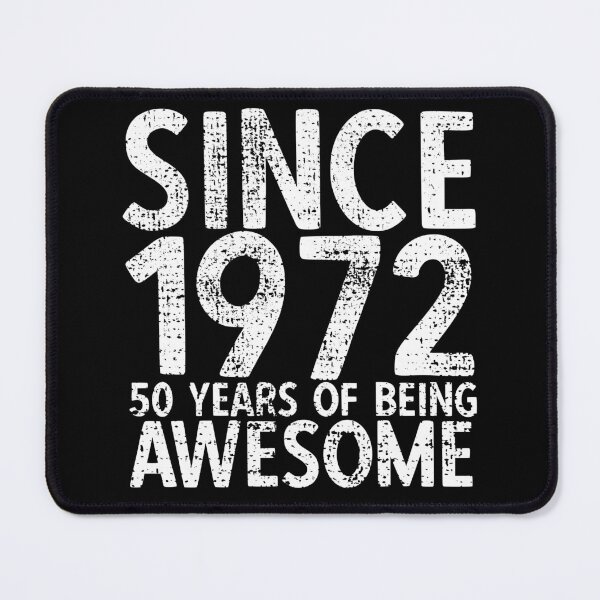 Item preview, Since 1972 - 50 Years Of Being Awesome 50th Birthday designed and sold by YoungESC.