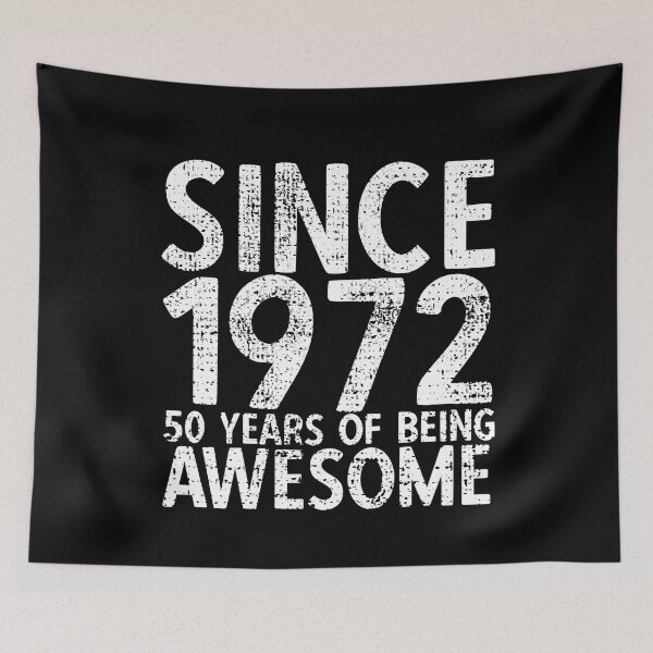 Item preview, Since 1972 - 50 Years Of Being Awesome 50th Birthday designed and sold by YoungESC.