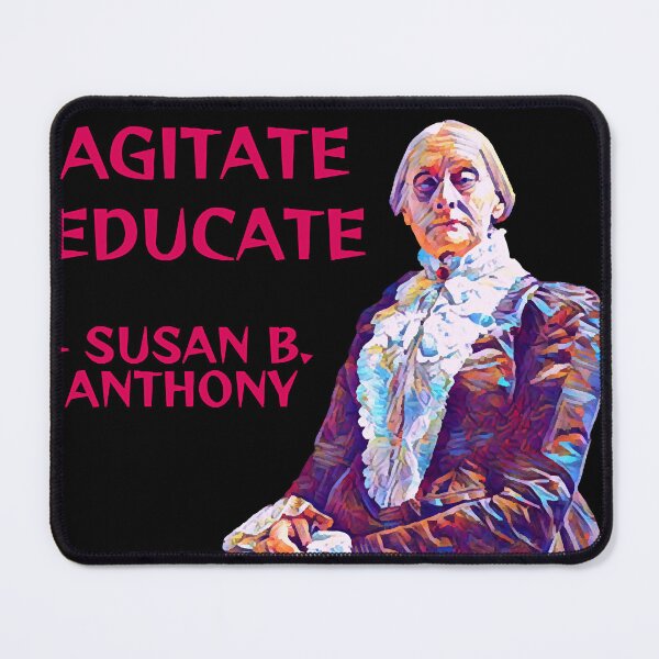 Item preview, Susan B. Anthony - Organise Agitate Educate  designed and sold by AshleyG4540554.
