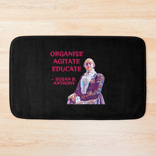 Item preview, Susan B. Anthony - Organise Agitate Educate  designed and sold by AshleyG4540554.