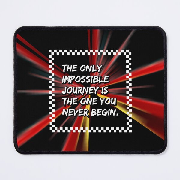 Item preview, The only impossible journey is the one you never begin  designed and sold by keilamariadesig.