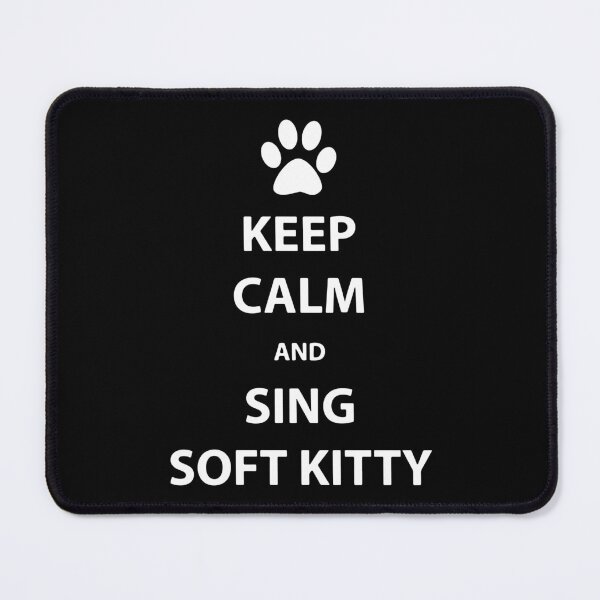 Item preview, Keep Calm And Sing Soft Kitty designed and sold by MakeItTrend.