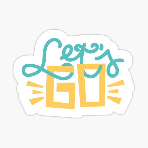 Item preview, Let's Go designed and sold by Harsh  Katariya.