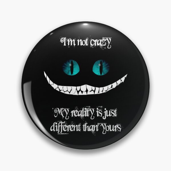 Item preview, Virtuoso Delicate Eye Magic Nice I'M Not Crazy. My Reality Is Just Different Than Yours Funny designed and sold by GrCharleRidgley.