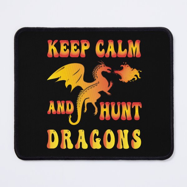 Item preview, keep calm and hunt dragons designed and sold by bahdsgraphic.