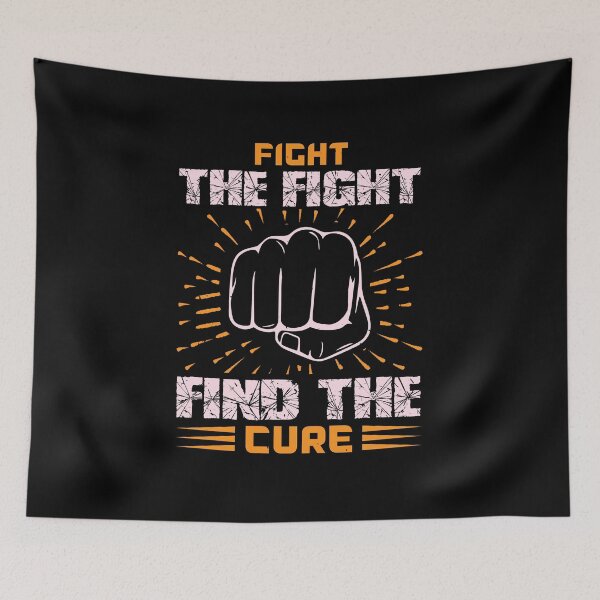 Item preview, Fight the fight find the cure Cancer motivational saying designed and sold by GeneTonia0307.