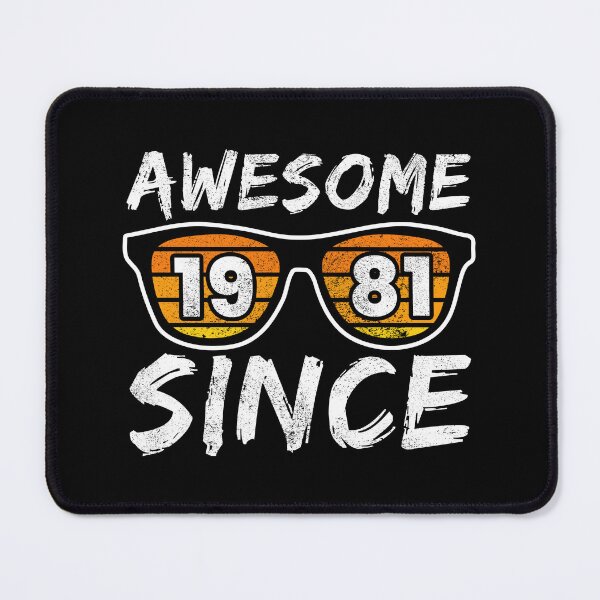 Item preview, Awesome Since 1981, Birthday Gift Idea designed and sold by FNStuff.