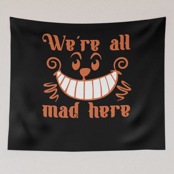 Item preview, Virtuoso Delicate Eye Magic Nice We'Re All Mad Here  Gifts For Fan designed and sold by GrCharleRidgley.