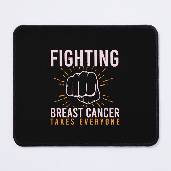 Item preview, Fighting breast cancer takes everyone Cancer motivational saying designed and sold by GeneTonia0307.