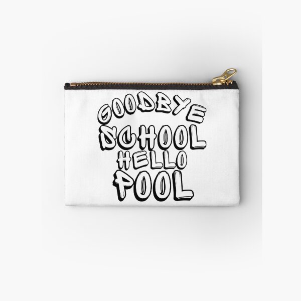 Item preview, Goodbye School Hello Pool. Funny End Of School Summer Saying. designed and sold by That Cheeky Tee.