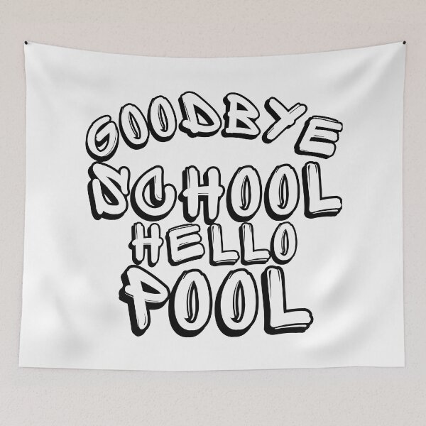 Item preview, Goodbye School Hello Pool. Funny End Of School Summer Saying.  designed and sold by That Cheeky Tee.
