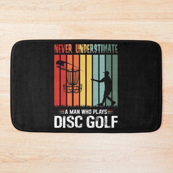 Item preview, Never Underestimate a Man Who Plays Disc Golf-Father's Day gift for Dad designed and sold by BRtisticDesigns.