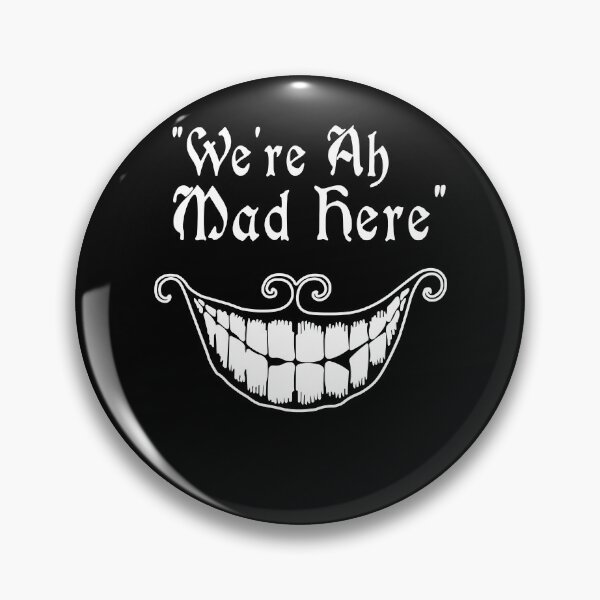 Item preview, Virtuoso Delicate Eye Magic Nice Were All Mad Here Funny Geek Nerd Retro designed and sold by GrCharleRidgley.