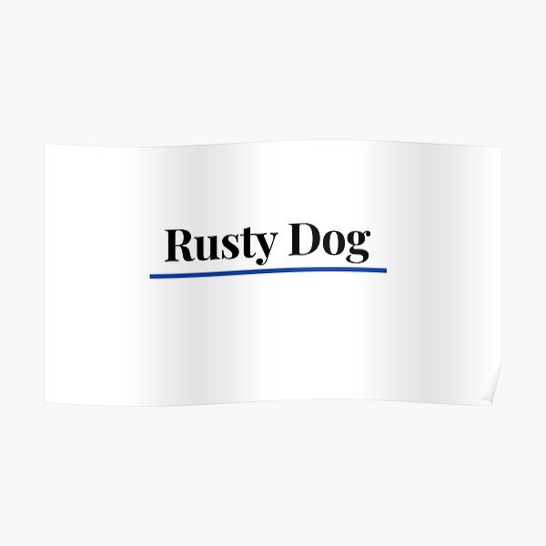 "Rusty Dog Logo" Poster for Sale by RustyDogPrints Redbubble
