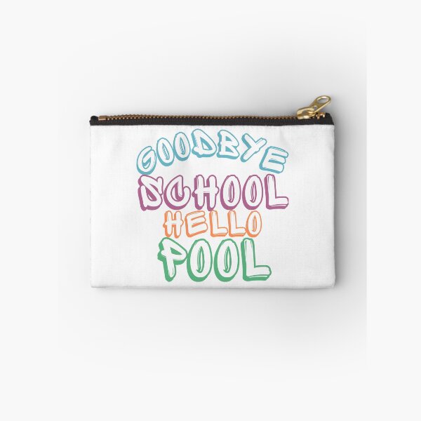 Item preview, Goodbye School Hello Pool. Funny End Of School Summer Saying. designed and sold by That Cheeky Tee.