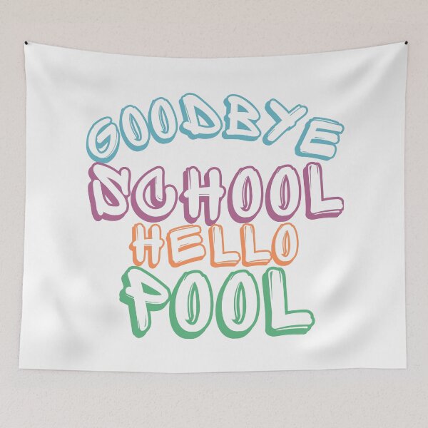 Item preview, Goodbye School Hello Pool. Funny End Of School Summer Saying. designed and sold by That Cheeky Tee.