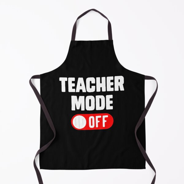 Item preview, Teacher Mode Off Last Day Of School designed and sold by QueenOfPrint.