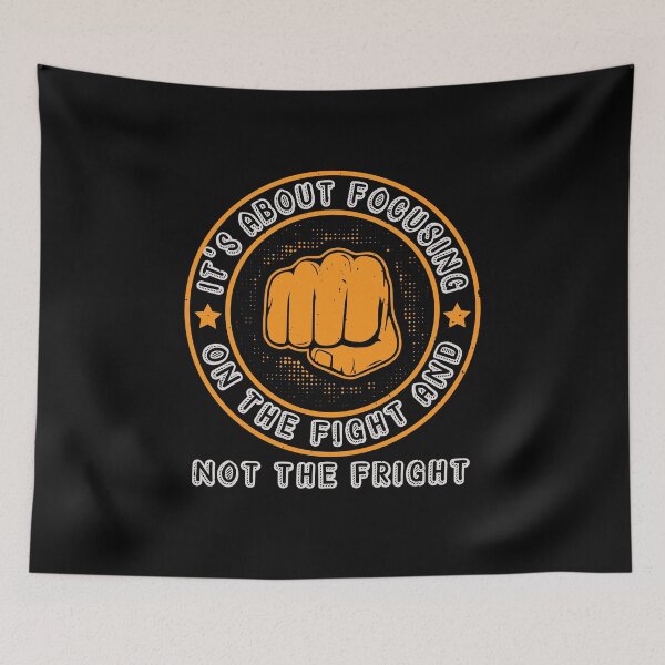 Item preview, It's about focusing on the fight and not the fright Cancer motivational saying designed and sold by GeneTonia0307.