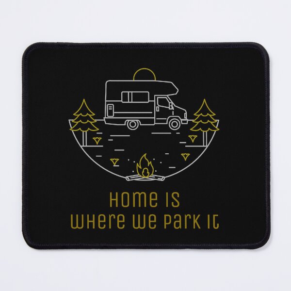 Item preview, Home Is Where We Park It. Gold Silver Mobile Home Camper Van Lover designed and sold by Rebel-Design.