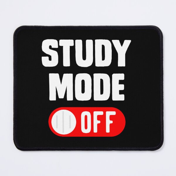 Item preview, Study Mode Off Finals Last Day Of School designed and sold by QueenOfPrint.