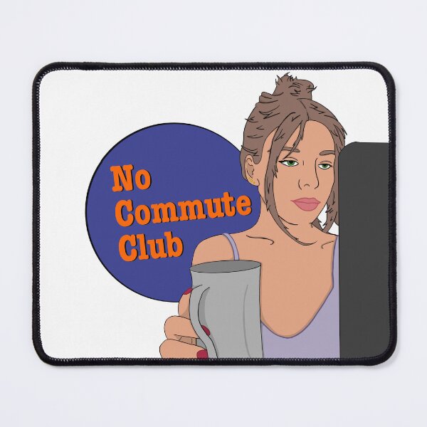 Item preview, No Commute Club - Morning Coffee designed and sold by BubbleDesigns4U.