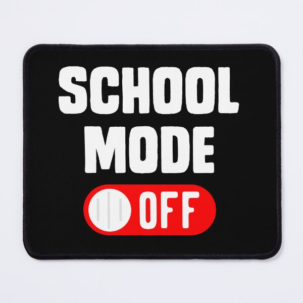 Item preview, School Mode Off Last Day Of School designed and sold by QueenOfPrint.