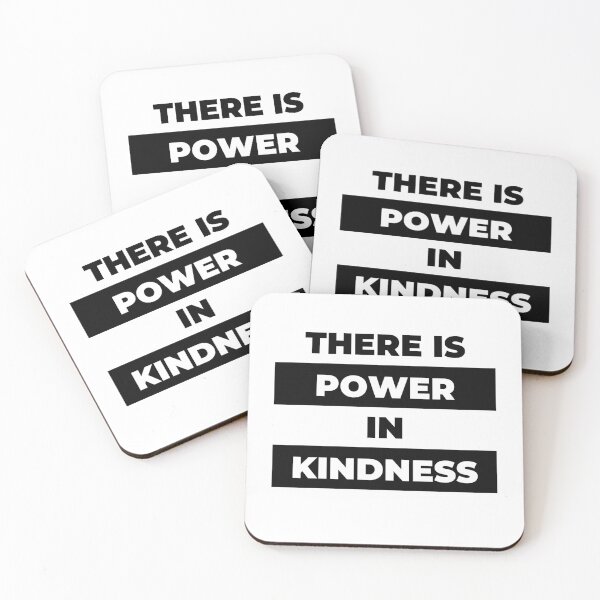 Item preview, There is Power in Kindness designed and sold by Ogrelink.