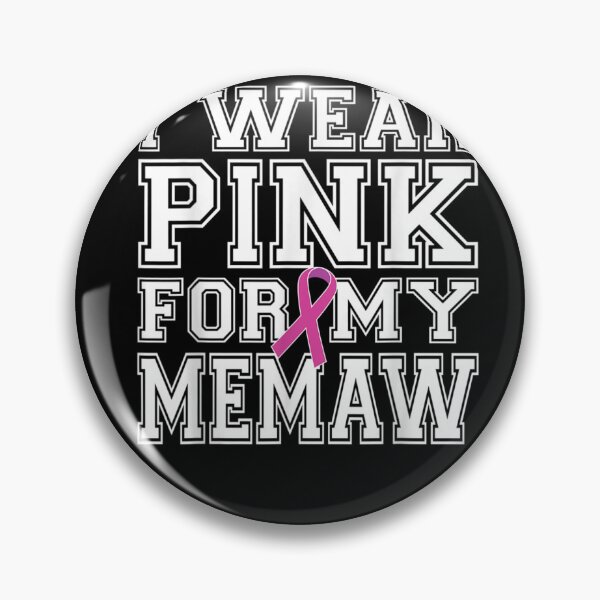 Item preview, I Wear Pink for My Memaw Breast Cancer Awareness designed and sold by RobertEllisDC.