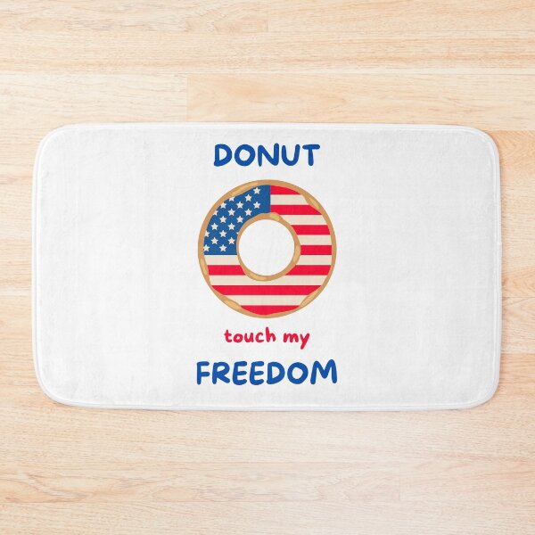 Item preview, Donut touch my freedom independence day America 4th of July designed and sold by ashdenent.