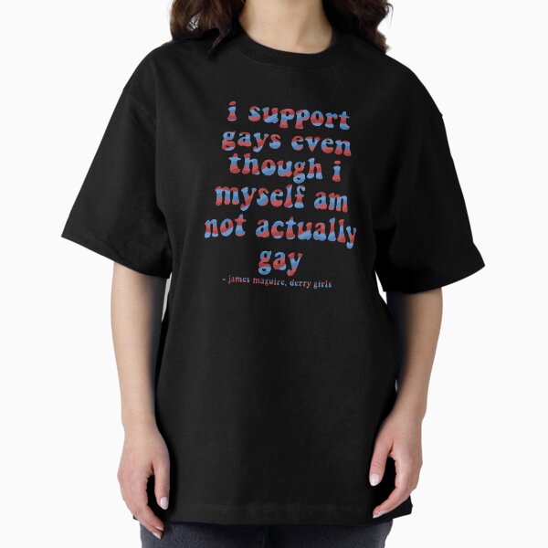 Vista previa del artículo con la obra «Apoyo a los gays aunque yo mismo no sea gay Cita de Derry Girls», diseñado y vendido por maureenpollock.