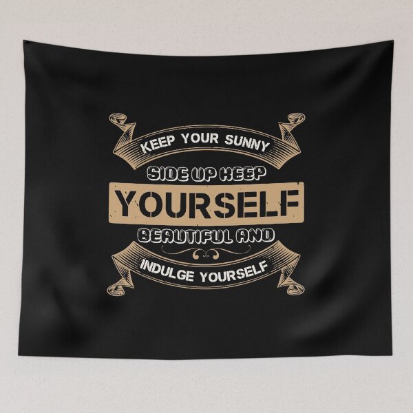Item preview, Keep your sunny side up keep yourself beautiful and indulge yourself designed and sold by GeneTonia0307.