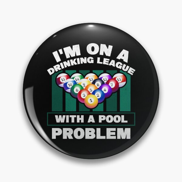 Item preview, I'm On A Drinking League With A Pool Problem Funny designed and sold by QuyetGaugau.