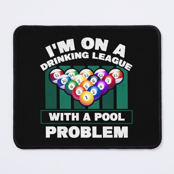Item preview, I'm On A Drinking League With A Pool Problem Funny designed and sold by QuyetGaugau.