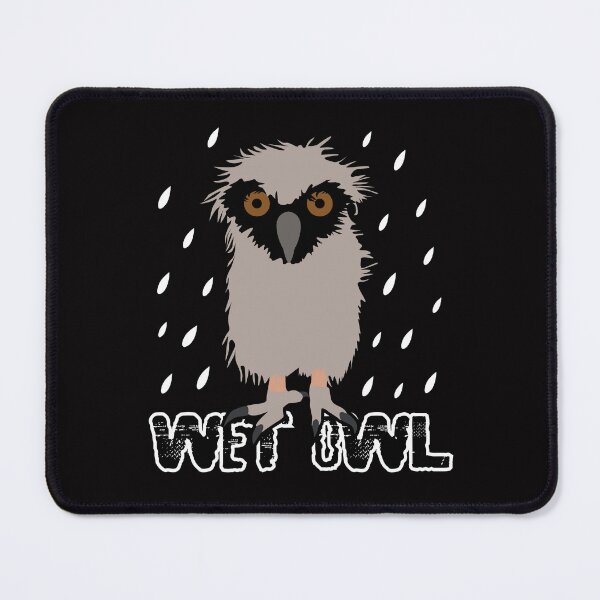 Item preview, Wet Owl Funny Meme design designed and sold by Raju-Creative.