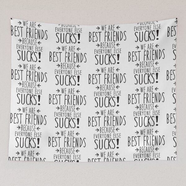 Item preview, We are best friends because everyone else sucks! designed and sold by nektarinchen.