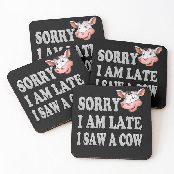 Item preview, Sorry I Am Late I Saw A Cow designed and sold by bahdsgraphic.