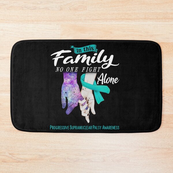 Item preview, In This Family No One Fights Alone PROGRESSIVE SUPRANUCLEAR PALSY Awareness designed and sold by Mnrshirley.