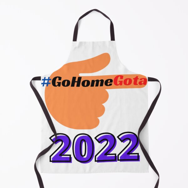 Item preview, #GoHomeGota 2022 designed and sold by Flashmart99.