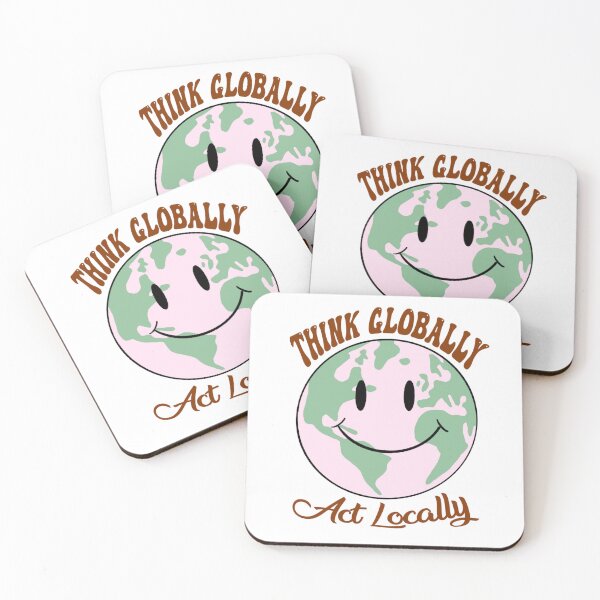 Item preview, Think Globally Act Locally designed and sold by Katie-the-Human.