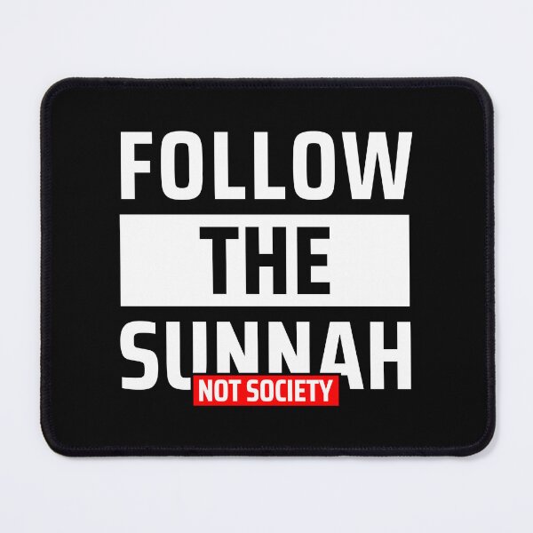 Item preview, follow the sunnah not society - islamic art quotes 3 designed and sold by EfenDesign.