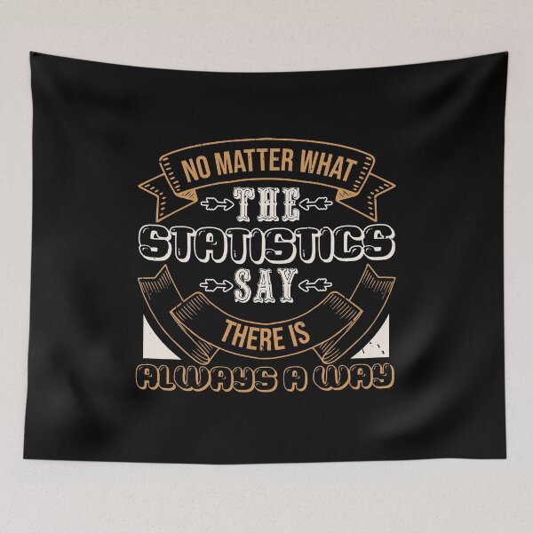 Item preview, No matter what the statistics say there is always a way cancer support designed and sold by GeneTonia0307.