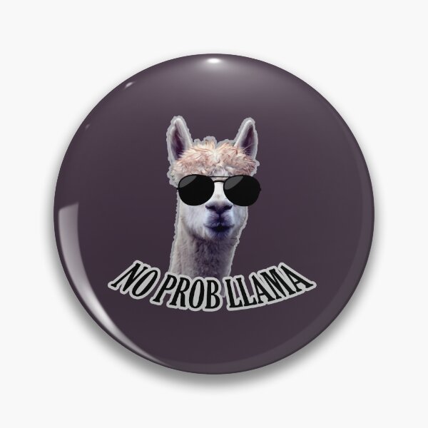 Item preview, No Prob Llama – Funny humor designed and sold by ShiniKabuto.