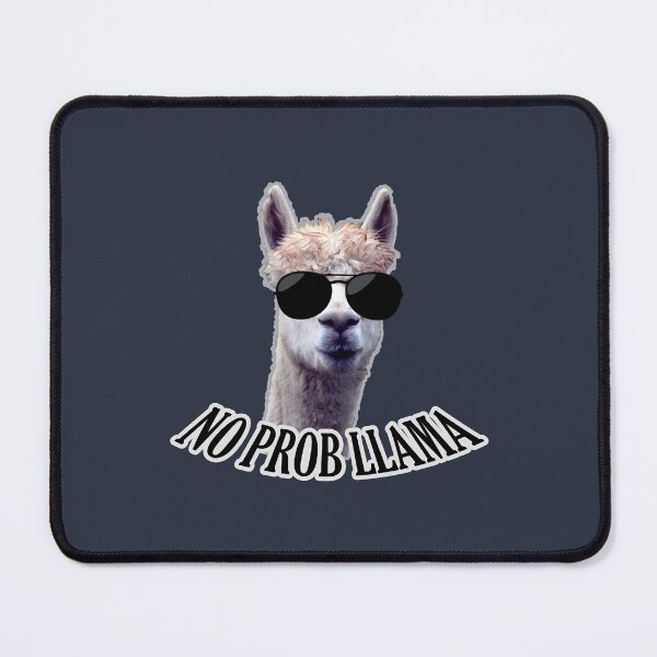 Item preview, No Prob Llama – Funny humor designed and sold by ShiniKabuto.