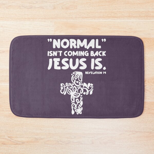 Item preview, Normal Isn't Coming Back Jesus Is Bible Verse designed and sold by ShiniKabuto.