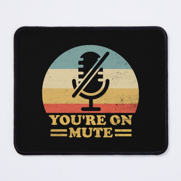 Item preview, Youre On Mute T-ShirtVintage Retro You're On Mute  designed and sold by OmroreNoe.