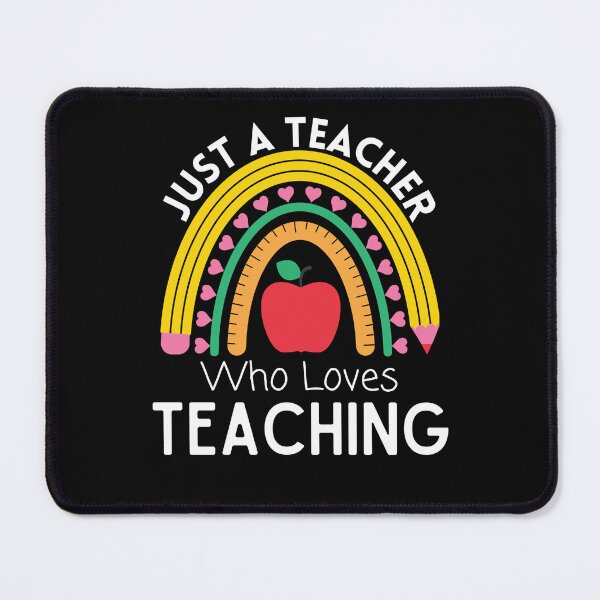 Item preview, Just A Teacher Who Loves Teaching Rainbow designed and sold by RedSparkle.