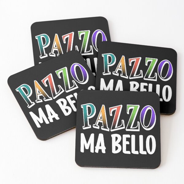 Artikelvorschau, Lustiger italienischer Sprachausdruck Pazzo Ma Bello entworfen und verkauft von Bad Kitty Designz.