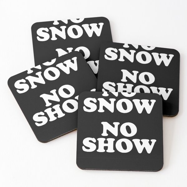 Item preview, No Snow No Show As Worn  designed and sold by JennaroseSe.