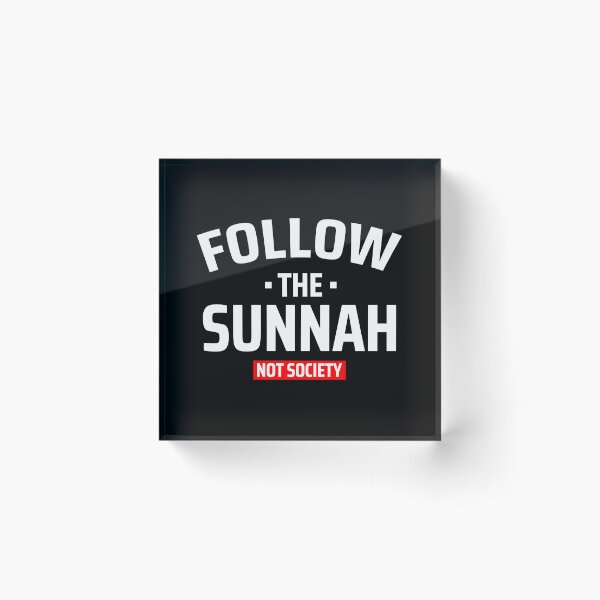 Item preview, follow the sunnah not society - islamic art quotes 4 designed and sold by EfenDesign.
